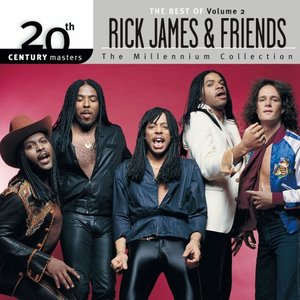 Image for '20th Century Masters: The Millennium Collection: The Best Of Rick James And Friends, Volume 2'
