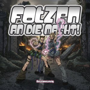 Image for 'Fotzen an die Macht'
