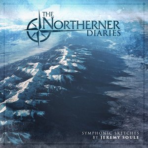 Immagine per 'The Northerner Diaries Symphonic Sketches'