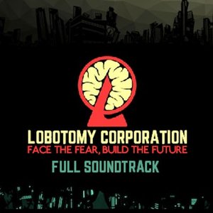 Image for 'Lobotomy Corporation (Full Original Soundtrack)'