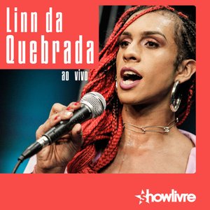 Zdjęcia dla 'Linn da Quebrada no Estúdio Showlivre (Ao Vivo)'