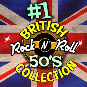 Image for '#1 British Rock N' Roll 50's Collection'