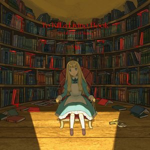 Image for 'To Kill a Living Book: for Library Of Ruina'