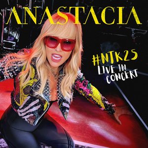Image for '#Ntk25 Anastacia Live in Concert'