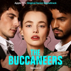 'The Buccaneers: S2 (Apple TV+ Original Series Soundtrack)' için resim