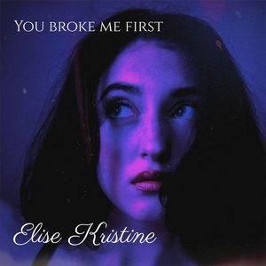 Изображение для 'You Broke Me First'