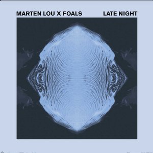 Zdjęcia dla 'Late Night (Marten Lou x Foals)'