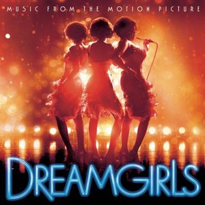 Image for 'Dreamgirls (Music from the Motion Picture)'