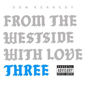 Image for 'From the Westside With Love Three'