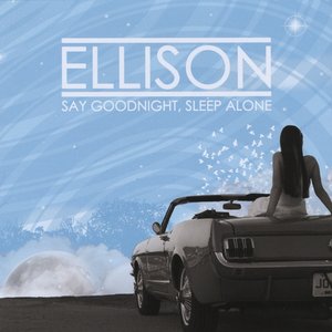Image for 'Say Goodnight, Sleep Alone'
