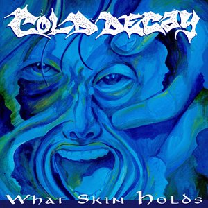 Image for 'What Skin Holds'