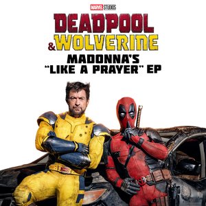 Image for 'Deadpool & Wolverine: Madonna's "Like a Prayer" EP'