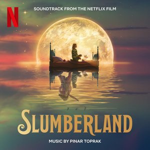 Imagem de 'Slumberland (Soundtrack from the Netflix Film)'