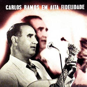 Image for 'Carlos Ramos Em Alta Fidelidade'