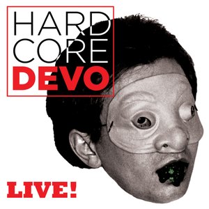 Image for 'Hardcore DEVO Live!'