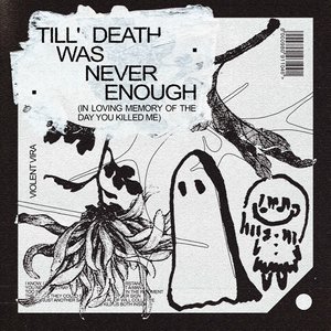 Image for 'Till' Death Was Never Enough'