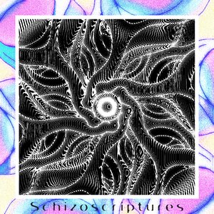 Image for 'Schizoscriptures'