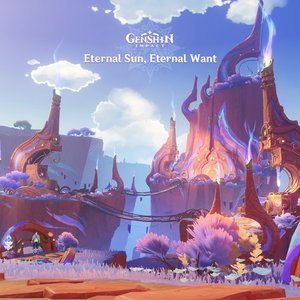 Bild für 'Genshin Impact - Eternal Sun, Eternal Want'