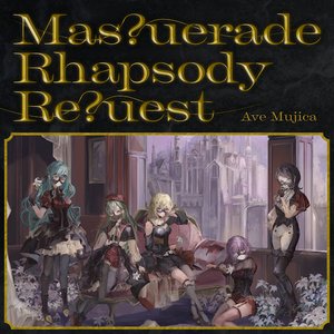 'Mas?uerade Rhapsody Re?uest'の画像