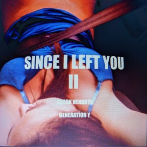 Zdjęcia dla 'Since I Left You II'