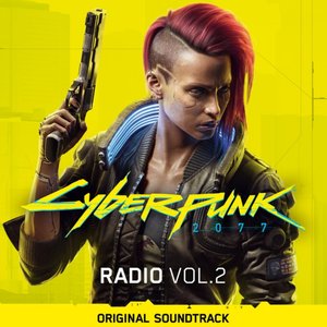 'Cyberpunk 2077: Radio, Vol. 2 (Original Soundtrack)'の画像