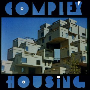 Image for 'Complex Housing'