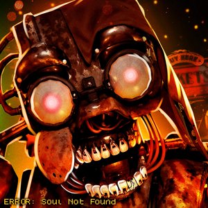 Image for 'ERROR: Soul Not Found (FNAF: Secret of the Mimic)'