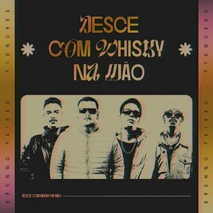 Image pour 'Desce Com Whisky Na Mão'