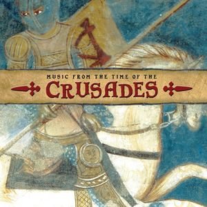 Image for 'Music at the time of the Crusades'