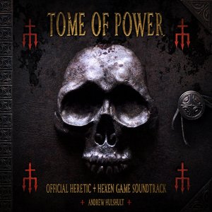 Image for 'Tome of Power (Official Heretic + Hexen Game Soundtrack)'