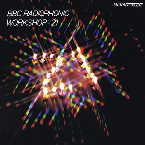 Image for 'BBC Radiophonic Workshop - 21'