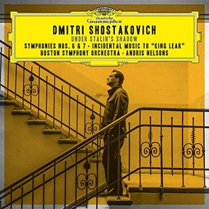 “Shostakovich: Symphonies Nos. 6 & 7; Incidental Music to „King Lear” (Live at Symphony Hall, Boston / 2017)”的封面