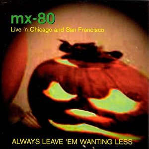 Image for 'Always Leave 'Em Wanting Less'