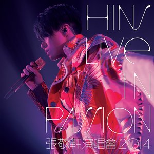 Image for 'Hins Live in Passion 張敬軒演唱會 2014'