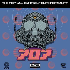 Image for 'The Pop Will Eat Itself Cure For Sanity'