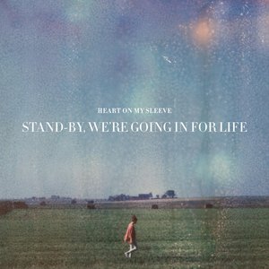 Zdjęcia dla 'Stand​-​by, We're Going In For Life'
