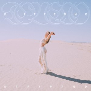 Image for 'Dirt Femme (Stripped)'
