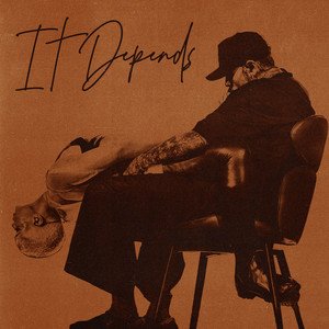 Imagem de 'It Depends (feat. Bryson Tiller)'