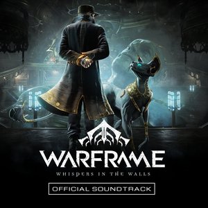 Image for 'Warframe: Whispers in the Walls (Official Soundtrack)'