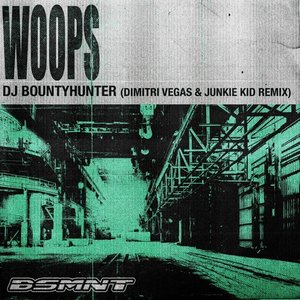 Immagine per 'Woops (Dimitri Vegas & Junkie Kid Remix)'