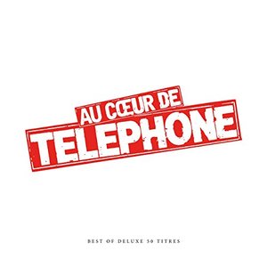'Au coeur de Telephone - Best Of Super Deluxe (Remasterisé en 2015)' için resim