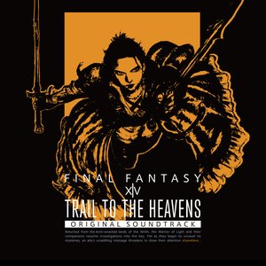 Image pour 'TRAIL TO THE HEAVENS: Final Fantasy XIV Original Soundtrack'