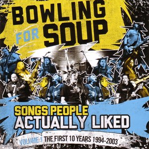 Image for 'Songs People Actually Liked - Volume 1 - The First 10 Years (1994-2003)'