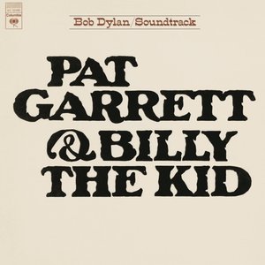Image for 'Pat Garrett & Billy the Kid (Soundtrack from the Motion Picture)'
