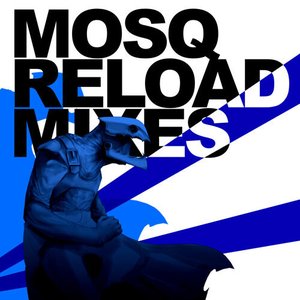 Image pour 'Mosq Reload Mixes'