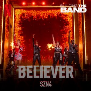 Imagen de 'Believer (From the Netflix Series "Building the Band") [Live] - Single'