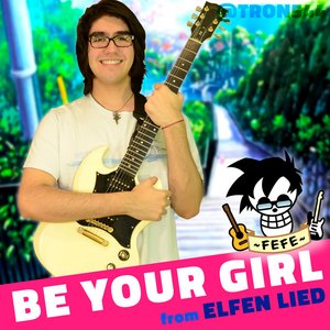 Immagine per 'Be Your Girl (From "Elfen Lied")'
