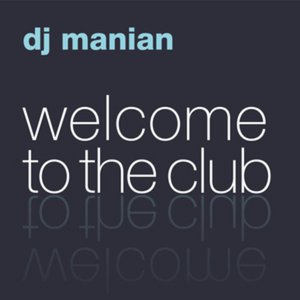 Image for 'Welcome To The Club (The Album)'