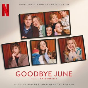 Image for 'Goodbye June (Soundtrack from the Netflix Film)'