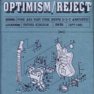 Image for 'Optimism / Reject (UK D-I-Y Punk and Post-Punk 1977-1981)'